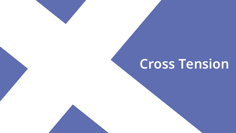 Cross Tension